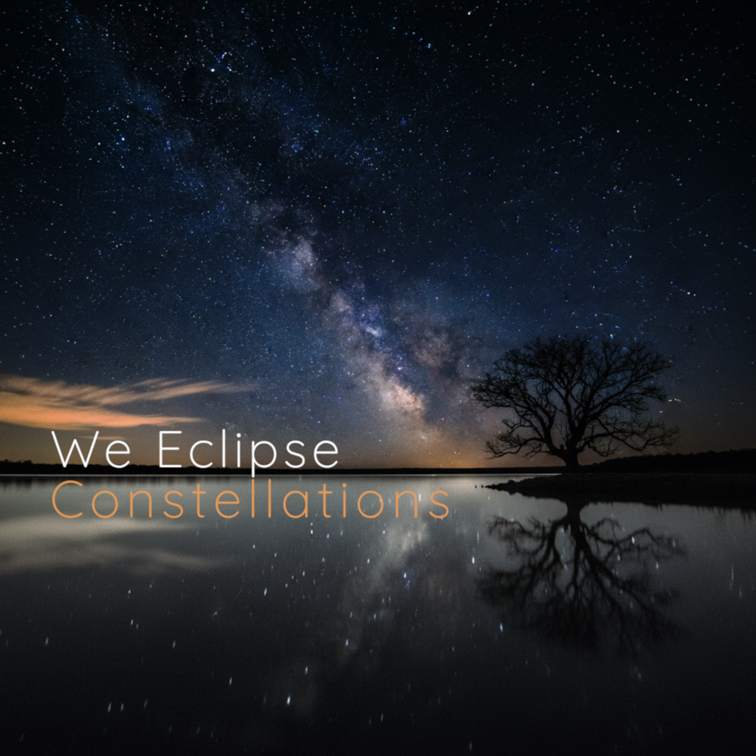 We Eclipse Constellations
